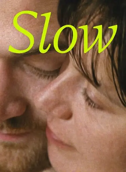 فیلم Slow 2023