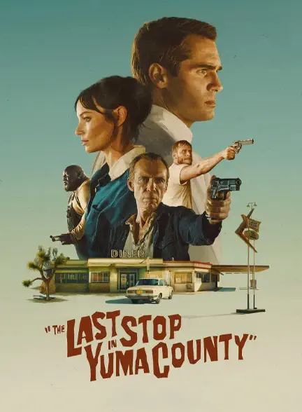 فیلم The Last Stop in Yuma County 2023