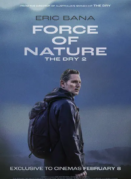 فیلم Force of Nature: The Dry 2 2024 2