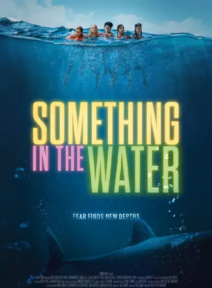 فیلم Something in the Water 2024