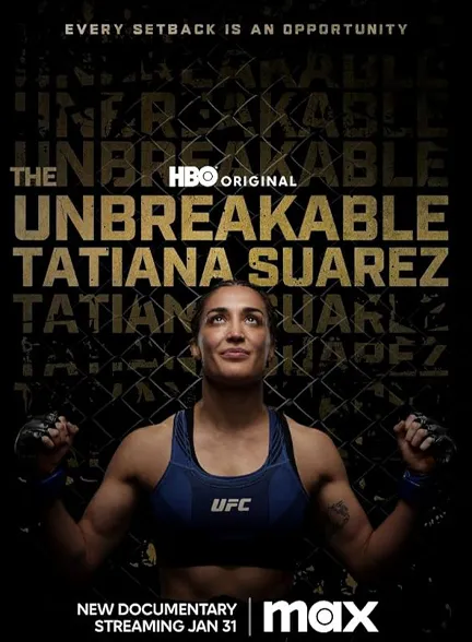 مستند The Unbreakable Tatiana Suarez 2024